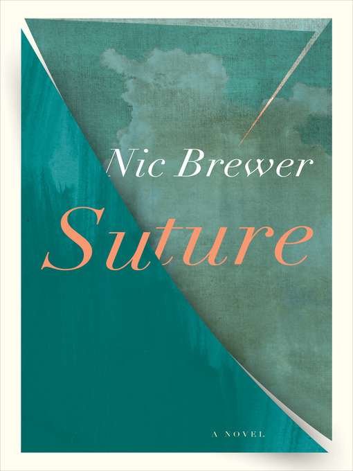 Title details for Suture by Nic Brewer - Available